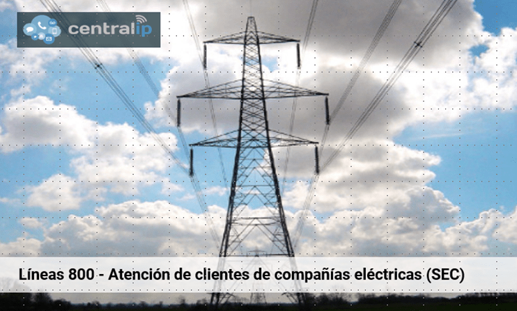 Central IP Chile -  Líneas 800 - Atención de clientes de compañías eléctricas (SEC) 