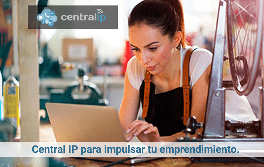 Central IP para impulsar tu emprendimiento.