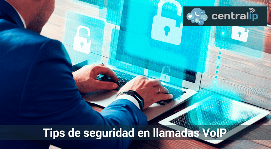 Central IP - Tips de seguridad en llamadas IP 