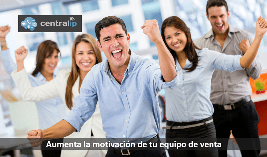 Central IP - Aumenta la motivación de tu equipo de venta 